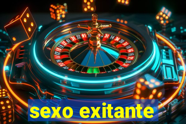 sexo exitante